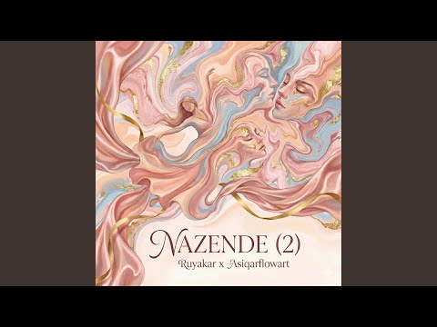 Nazende (feat. Asiqar flowart)