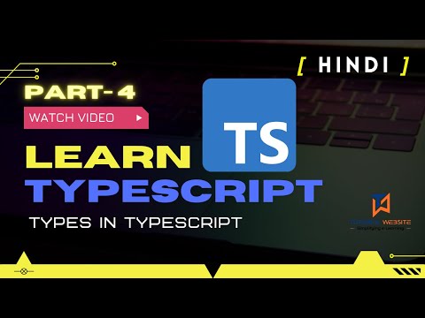 Types | Explicit Type Assignment | Implicit Type Assignment | Typescript in Hindi 2022 | Part 4