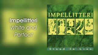 Impellitteri - White and Perfect (lyrics)