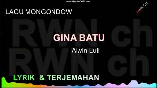 Download lagu Gina Batu.   lagu Bolaang Mongondow #liryk dan terjemahan  #request. mp3