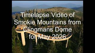 National Park Service - Clingmans Dome Timelapse May 2026 Webcam View