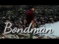 Bondman (read description)