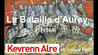La Bataille d&rsquo;Auray — Kevrenn Alré (FIL Lorient 1981)