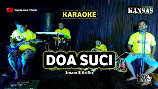 Download lagu DOA SUCI (Imam S Arifin) KARAOKE COVER NEW KANSAS mp3