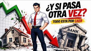 ¿Y SI LA CRISIS DE 2008 PASA OTRA VEZ EN 2026?