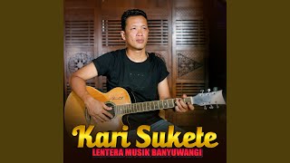 Download lagu Kari Sukete mp3
