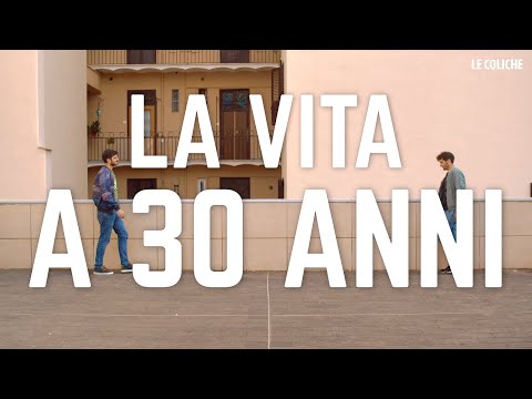 LA VITA A 30 ANNI