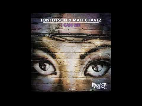 Ton! Dyson & Matt Chavez - I Can See