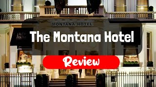 The Montana Hotel Review - Is This London Hotel Worth It?