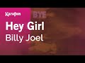 Hey Girl Billy Joel Karaoke Version KaraFun