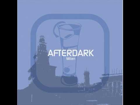 Afterdark Milan - DJ MFR & Vincent Kwok - Bringing On Down
