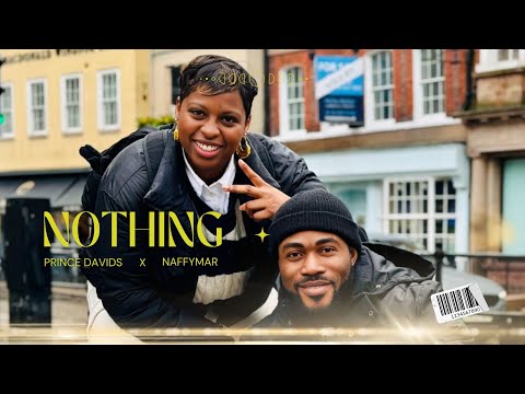 Prince Davids X Naffymar  - Nothing (Lyrics / Lyric Video)