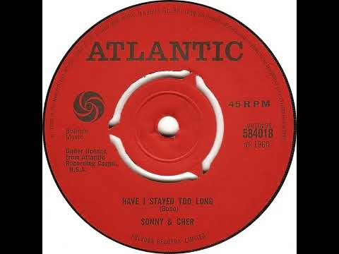 UK New Entry 1966 (203) Sonny & Cher - Have I Stayed Too Long