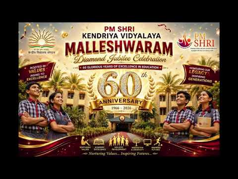Diamond Jubilee Celebration of Kendriya Vidyalaya Malleshwaram