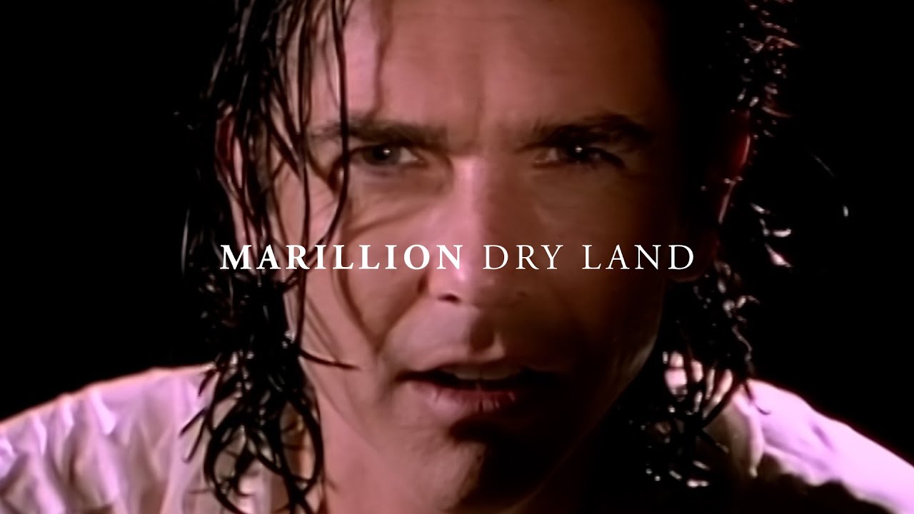 Marillion - Dry Land - Official Music Promo Video - YouTube