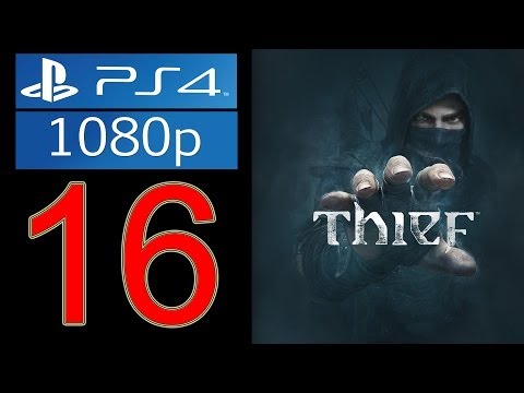 Thief Walkthrough Part 16 - 1080p PS4 Gameplay Let's play no commentary "Thief Walkthrough Part 1"
