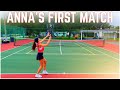 Anna’s First Tennis Match