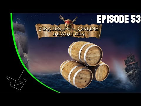 TLOPO - Pirates Online | Episode 53 | Wait...Barrels of Water?