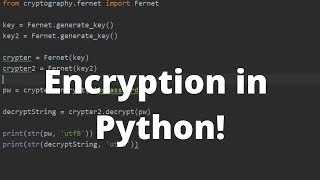 How to Encrypt and Decrypt in Python - Encrypting Strings in Python
