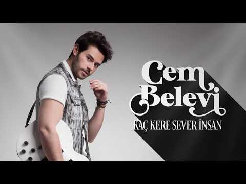 Cem Belevi "Kaç Kere Sever İnsan"