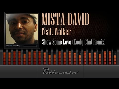 Mista David Feat. Walker - Show Some Love (Kooly Chat Remix) [Soca 2015]