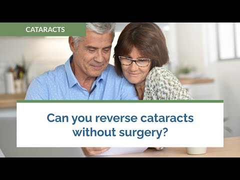Can you reverse cataracts without surgery?