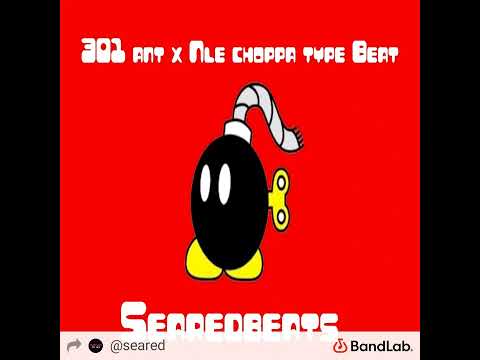 [FREE] 301 ant x Nle choppa type beat (prod. Searedbeats) by Seared ᴮᵉᵃᵗˢ BY Daricoreid