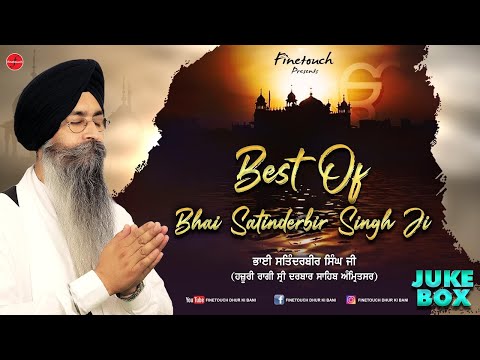 Best Of Bhai SatinderBir Singh Ji | Non Stop Shabad Gurbani 2022 | New Shabad Gurbani 2022  | Kirtan