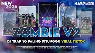Download lagu DJ TRAP ZOMBIE V2 YG PALING DITUNGGU TUNGGU VIRAL TIKTOK ‼️|| BY NA PRODUCTION DUKUH AREN 🔥🔥 mp3