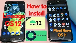 Galaxy S7-S7 Edge - How to install Android 11-Android 12-Complete Guide -Recovery + Custom Rom#root