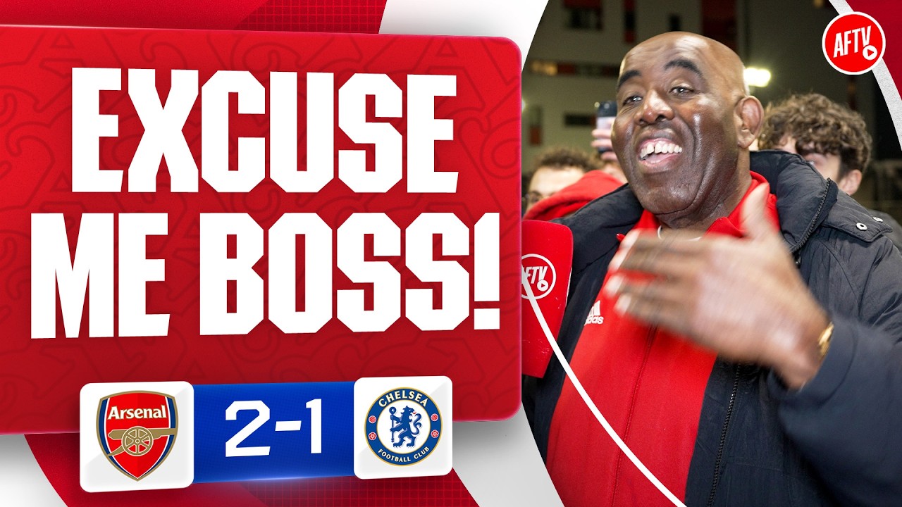 Excuse Me Boss! (Robbie Can’t Resist It) | Arsenal 2-1 Chelsea