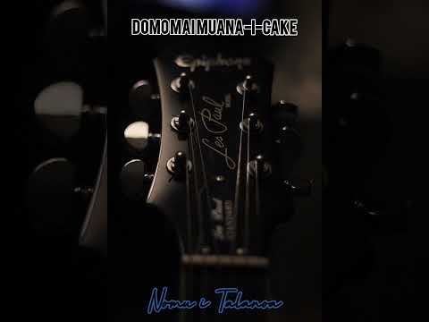 DOMO MAI MUANA-I-CAKE - NOMU I TALANOA