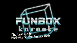 Hedwig and the Angry Inch - The Long Grift (Funbox Karaoke, 1999)