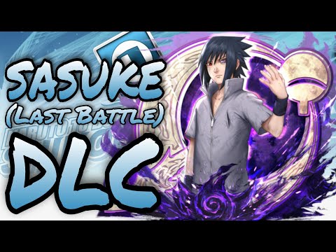 Sasuke (Last Battle) DLC is INCREDIBLE!!! Review & Breakdown - Naruto: Shinobi Striker