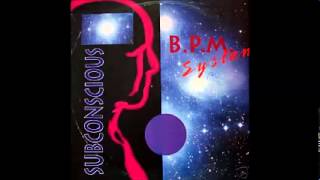 B.P.M. System - Subconscious