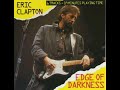 Eric Clapton Edge Of Darkness