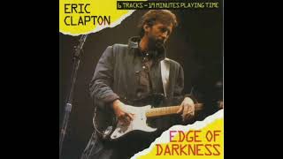 Eric Clapton - Edge Of Darkness