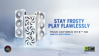 Asus GeForce RTX 50 White Editions - Stay Frosty