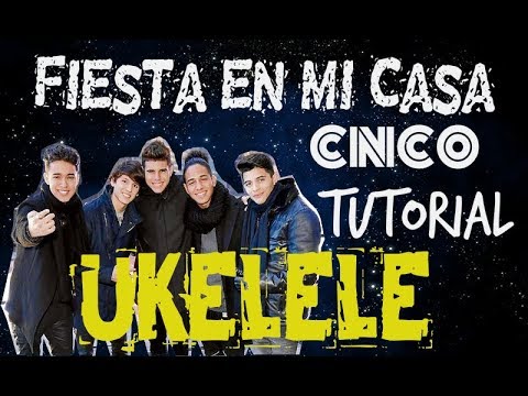 FIESTA EN MI CASA Tutorial UKELELE - CNCO (Letra + Acordes)