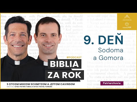 Deň 9: Sodoma a Gomora — Biblia za rok (s otcom Mikeom Schmitzom)