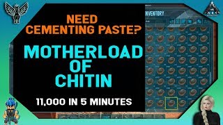 ARK EXTINCTION: Need Cementing Paste? MOTHERLOAD OF CHITIN - 11,000 IN 5 MINUTES!