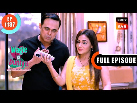 Chill With Chillexa | Wagle Ki Duniya | Ep 1137 | Full Episode | 20 Nov 2024