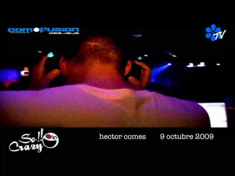 Hector Comes@So! Crazy - Cuomo 16-Oct.09