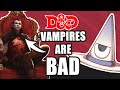 Making D&D Vampires BETTER