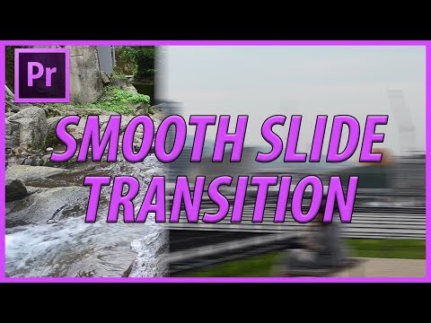 How to Create a Smooth Slide Transition in Premiere Pro CC (2018)
