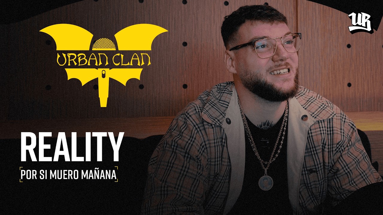 “La mejor forma de afrontar el miedo es mirándolo a la cara" | Entrevista a Reality | Urban Clan #30