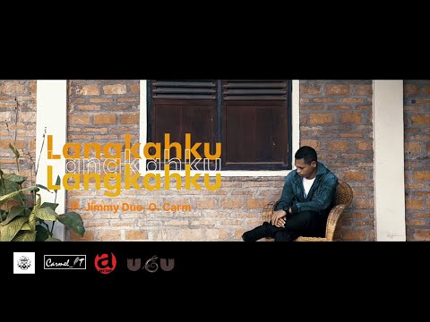 P. JIMMY DUE. O. CARM - LANGKAHKU (OFFICIAL MUSIC VIDEO)