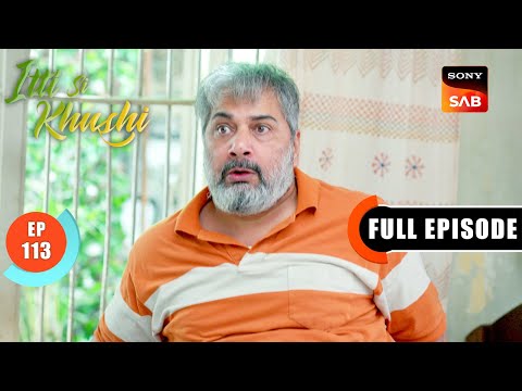 Anvita Faces A Dilemma | Itti Si Khushi | Ep 113 | Full Episode | 26 Dec 2025
