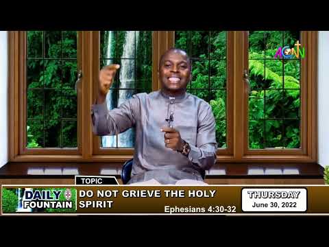 DAILY FOUNTAIN DEVOTIONAL OF JUNE 30, 2022 - THE REV'D CANON CHUKWUKADIBIA EZE