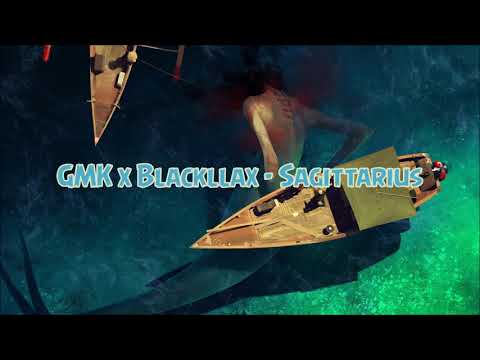 GMK X Blackllax - Sagittarius